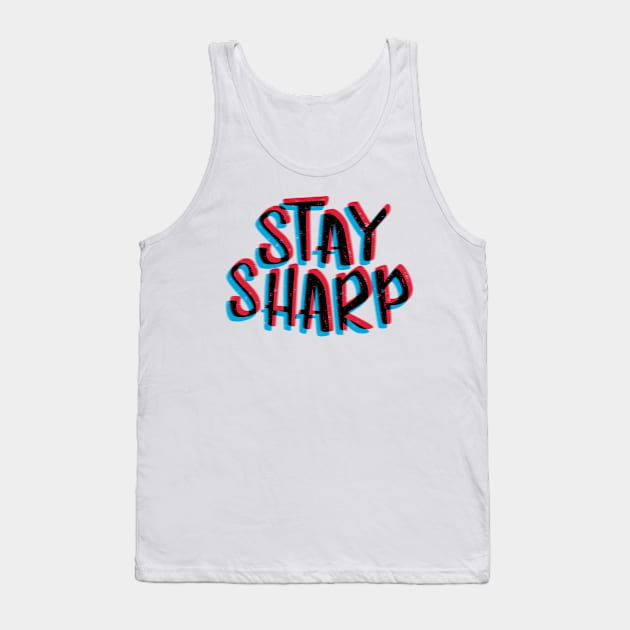 Stay sharp black Tank Top by RemcoBakker